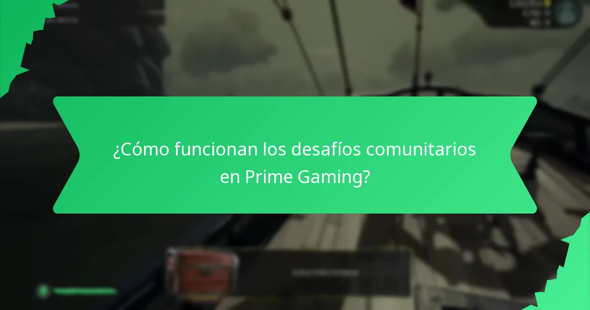 ¿Cómo funcionan los desafíos comunitarios en Prime Gaming?