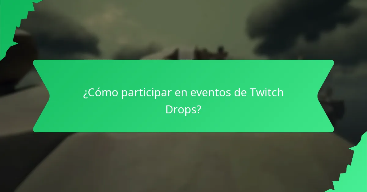 ¿Qué cosméticos de eventos especiales se pueden obtener a través de los Twitch Drops?