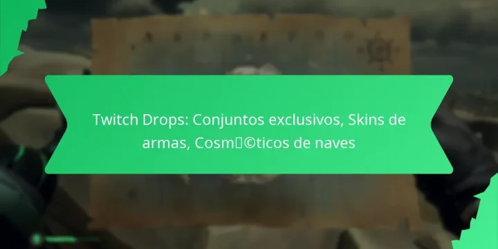 Twitch Drops: Conjuntos exclusivos, Skins de armas, Cosméticos de naves