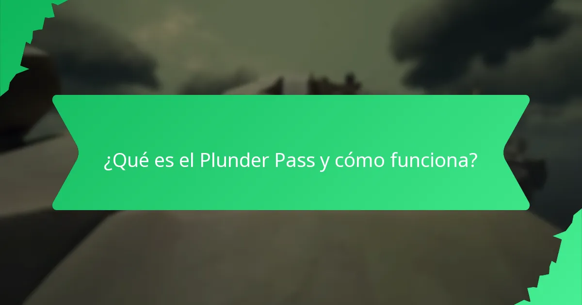 ¿Qué ofertas exclusivas vienen con el Plunder Pass?