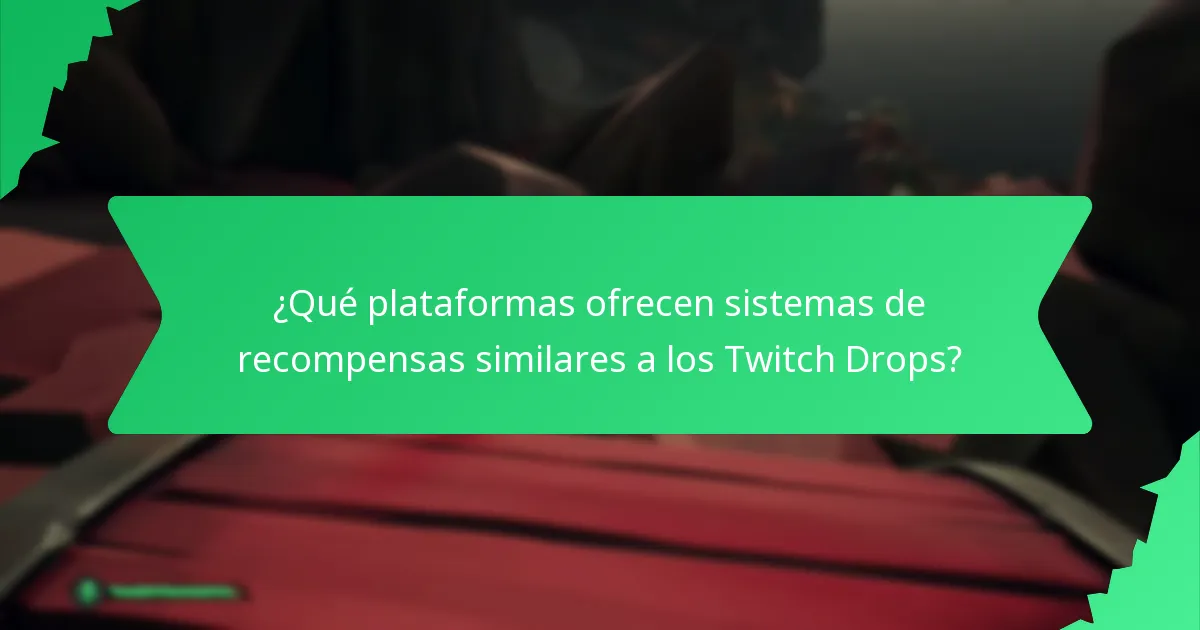 ¿Cuándo se celebran los eventos de Twitch Drops?