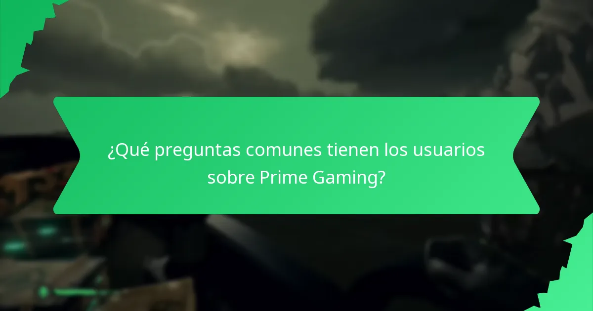 ¿Qué preguntas comunes tienen los usuarios sobre Prime Gaming?